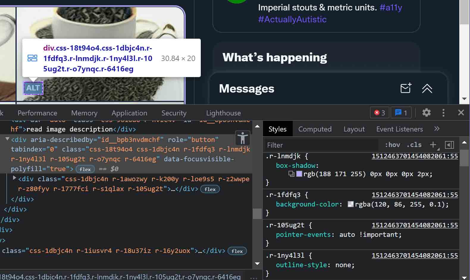 The ‘ALT’ badge has focus, dev tools show it has a class .r-lnmdjk, and that class gives the ‘ALT’ badge a box shadow. The ‘ALT’ badge also has an outline style of none. There is no :focus style.